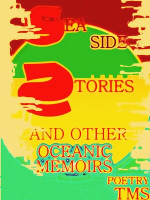 cover image of Sea Side Stories and Other Oceanic Memoirs